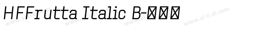 HFFrutta Italic B字体转换